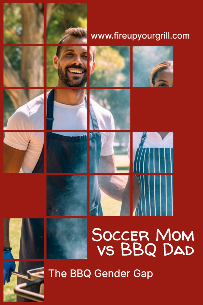 Soccer Mom vs BBQ Dad - The BBQ Gender Gap
