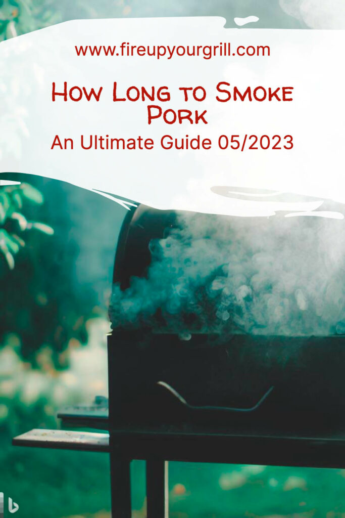 How Long to Smoke Pork: An Ultimate Guide